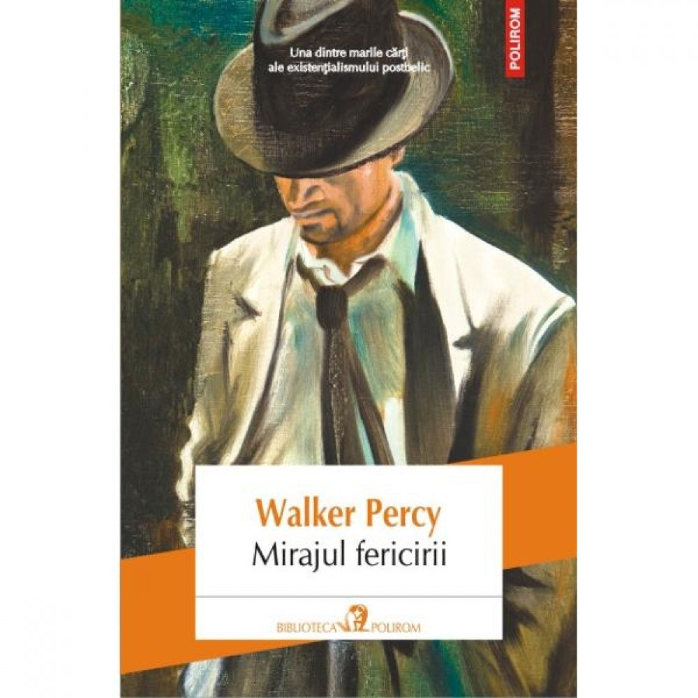 Mirajul fericirii - Walker Percy