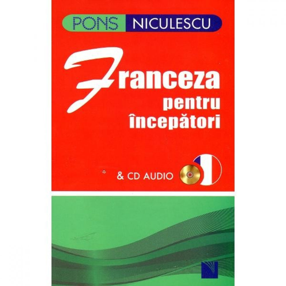 Franceza Pentru Incepatori + Cd Audio (pons)