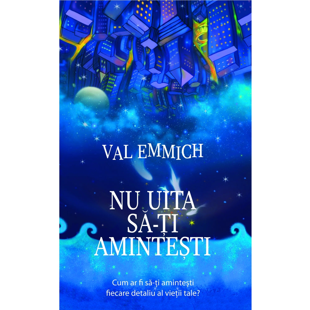 Nu uita sa-ti amintesti - Val Emmich