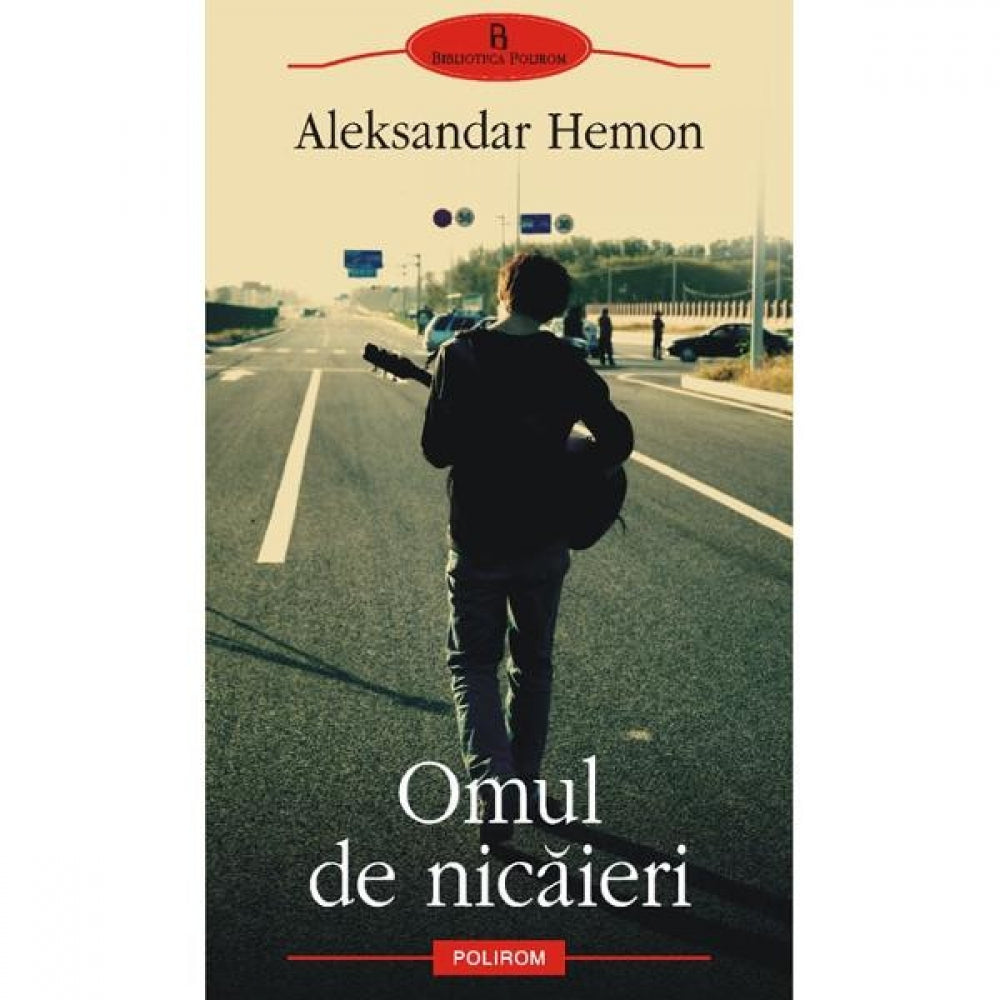 Omul de nicaieri - Aleksandar Hemon