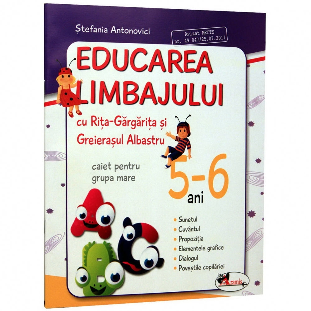 5-6 Ani Educarea limbajului grupa mare - Stefania Antonovici
