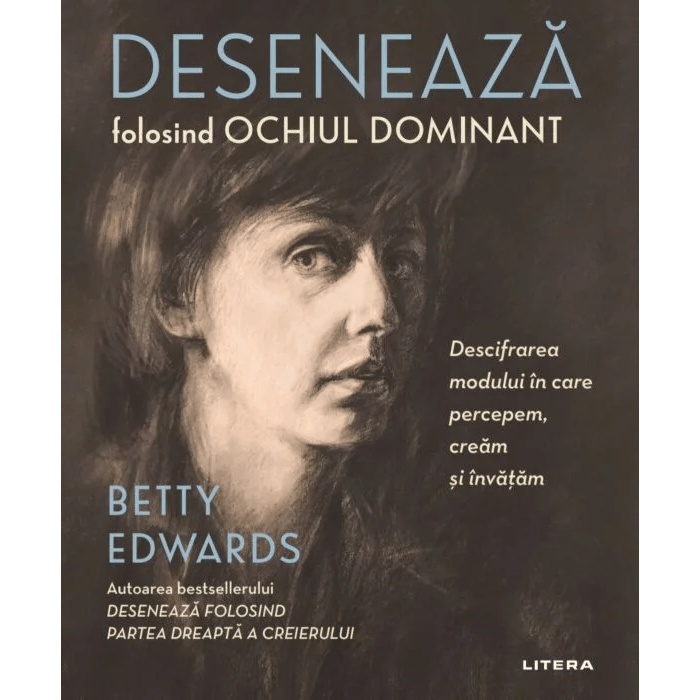 Deseneaza folosind ochiul dominant, Betty Edwards