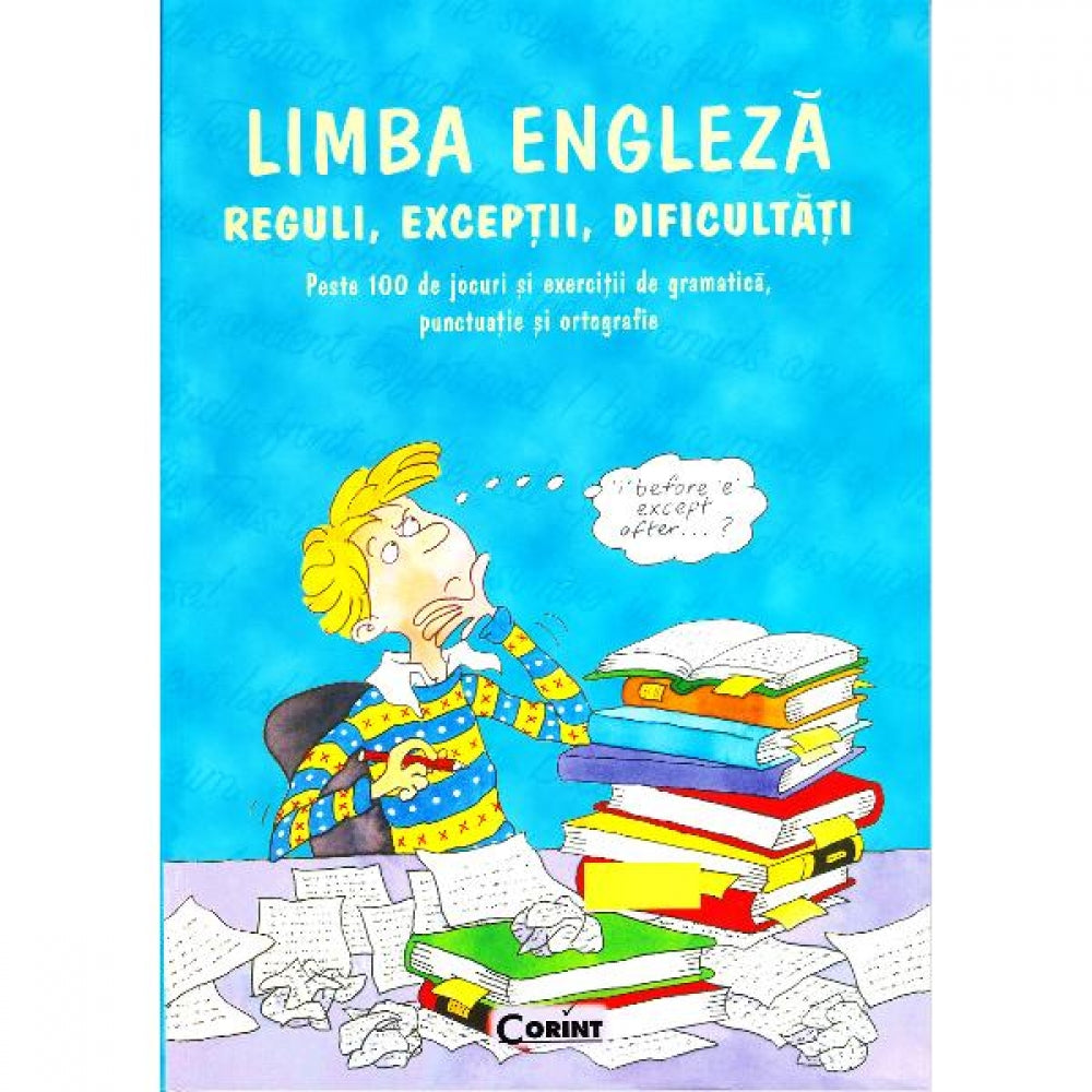 Limba Engleza. Reguli, exceptii, dificultati