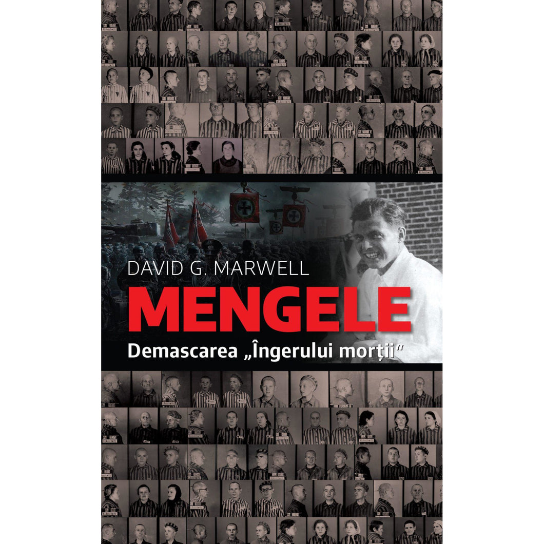 Mengele. Demascarea 
