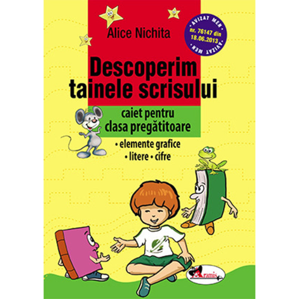 Descoperim tainele scrisului. Caiet Clasa Pregatitoare - Alice Nichita