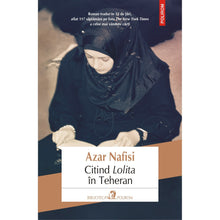 Încarcă imaginea în vizualizatorul Galerie, Citind Lolita in Teheran - Azar Nafisi
