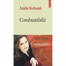 Încarcă imaginea în vizualizatorul Galerie, Combustibilii - Amelie Nothomb
