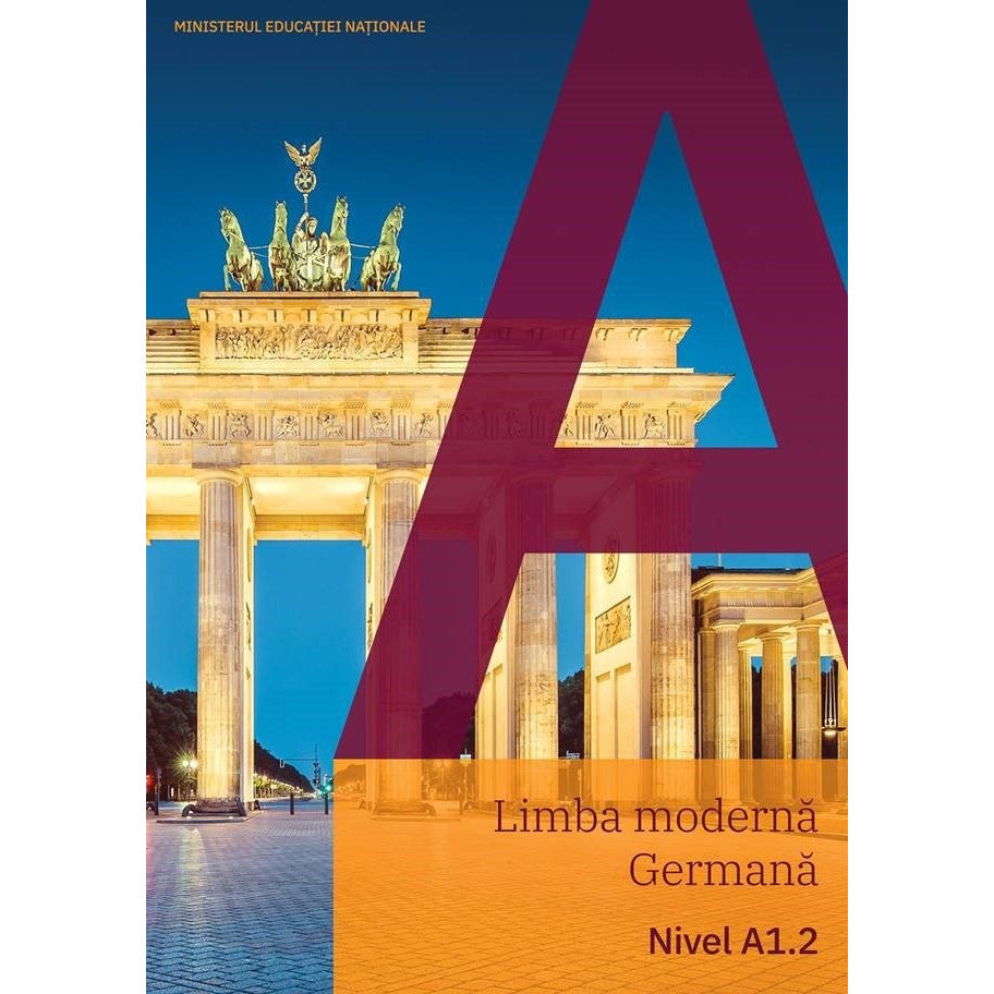 Limba moderna Germana. A1.2, Manual - Giorgio Motta, El?bieta Krulak-Kempisty, Claudia Brass, Dagmar Gl?ck, Andreea Rusen, Evemarie Draganovici