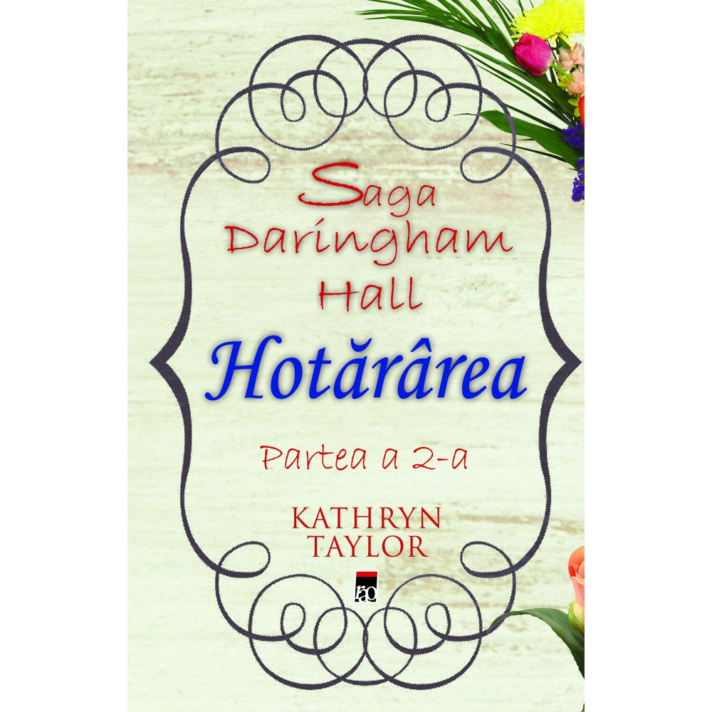Saga Daringham Hall: Hotararea (partea 2) - Kathryn Taylor