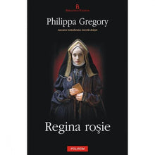 Încarcă imaginea în vizualizatorul Galerie, Regina rosie - Philippa Gregory
