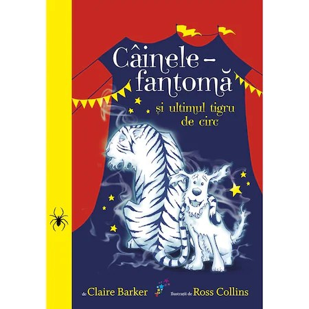 Cainele-fantoma si ultimul tigru de circ ? volumul 2, Claire Barker