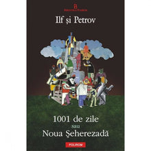 Încarcă imaginea în vizualizatorul Galerie, 1001 de zile sau noua Seherezada - Ilf Si Petrov

