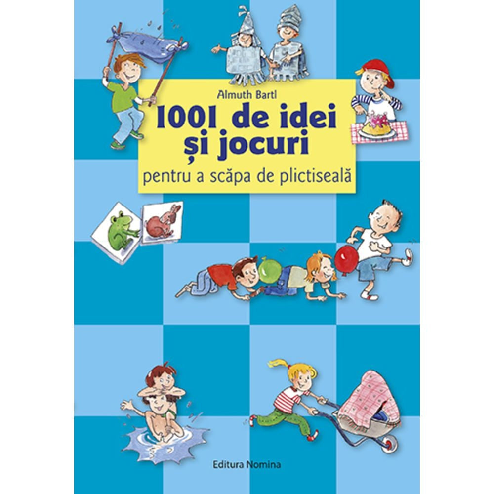 1001 de idei si jocuri pentru a scapa de plictiseala