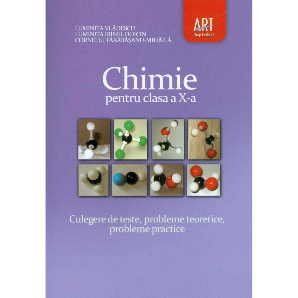 Chimie clasa a X-a. Culegere - Luminita Vladescu, Luminita Irinel Doicin, Corneliu Tarabasanu-Mihaila
