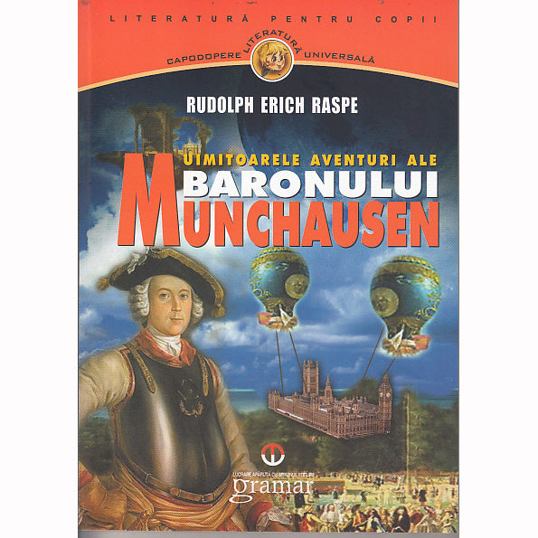 Uimitoarele aventuri ale Baronului Munchausen - Rudolph Erich Raspe