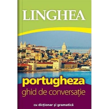 Portugheza. Ghid de conversatie cu dictionar si gramatica