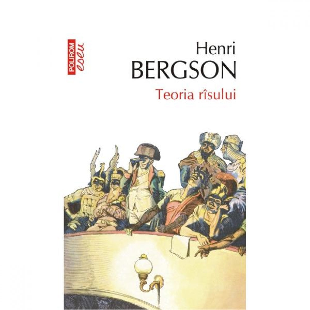 Eseu - Teoria rasului - Henri Bergson