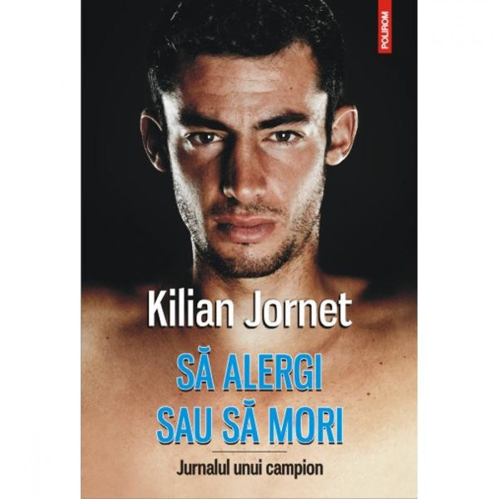 Sa alergi sau sa mori - Kilian Jornet