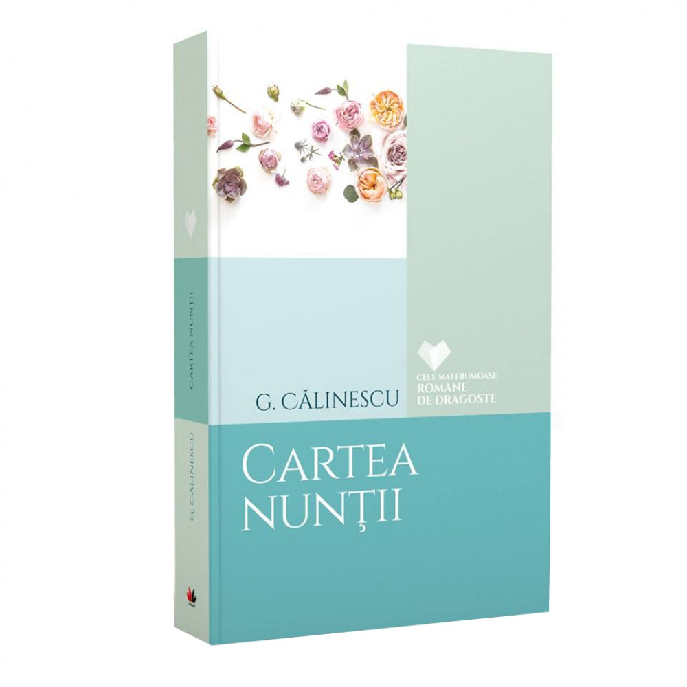 Cartea nuntii - G. Calinescu