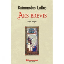 Încarcă imaginea în vizualizatorul Galerie, Ars brevis - Raimundus Lullus
