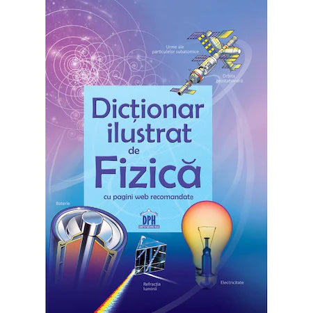 Primul Meu Dictionar de Fizica Ilustrat - Usborne