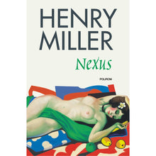 Încarcă imaginea în vizualizatorul Galerie, Nexus - Henry Miller

