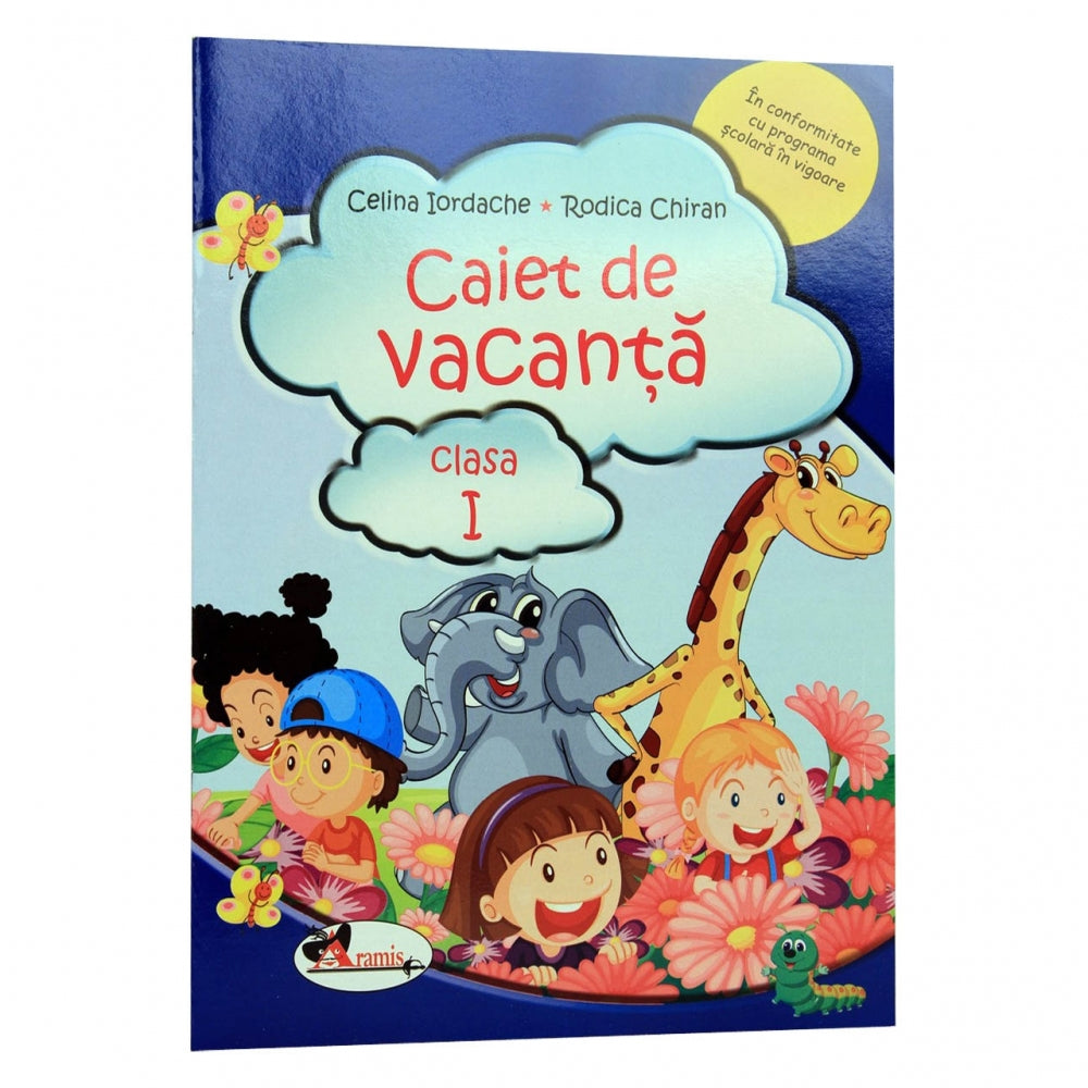 Caiet De Vacanta Cls 1 - Celina Iodache, Rodica Chiran