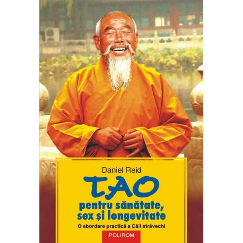 Tao pentru sanatate, sex, longevitate - Daniel Reid
