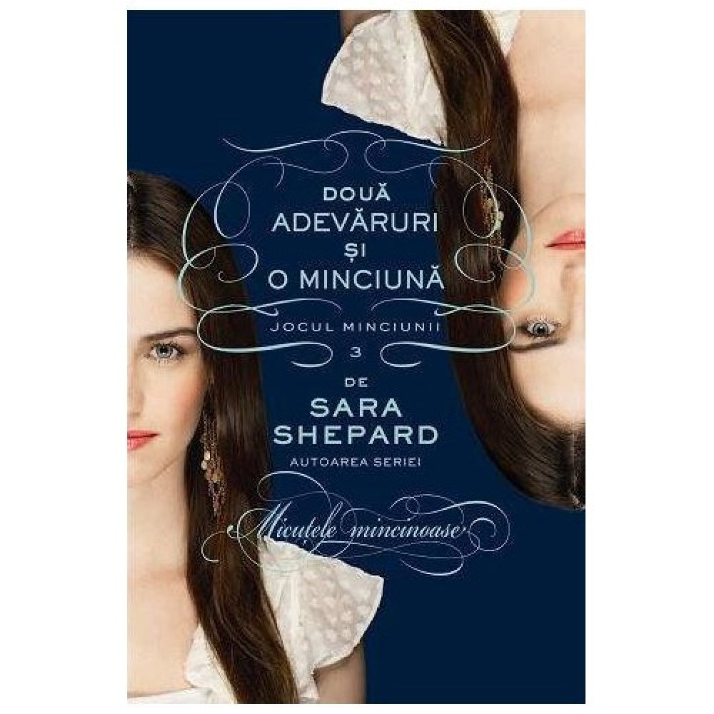 Doua adevaruri si o minciuna - Jocurile minciunii 3 - Sara Shepard