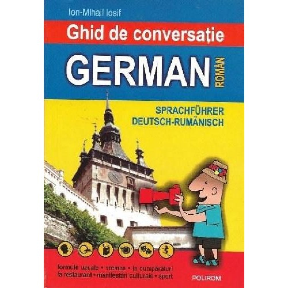 Ghid de conversatie german-roman. Ed, II - Ion Mihail Iosif