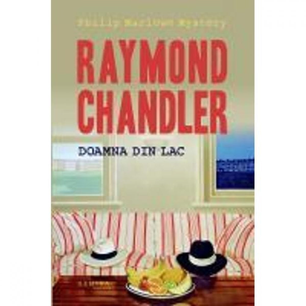 Doamna din Lac (hardcover) - Raymond Chandler