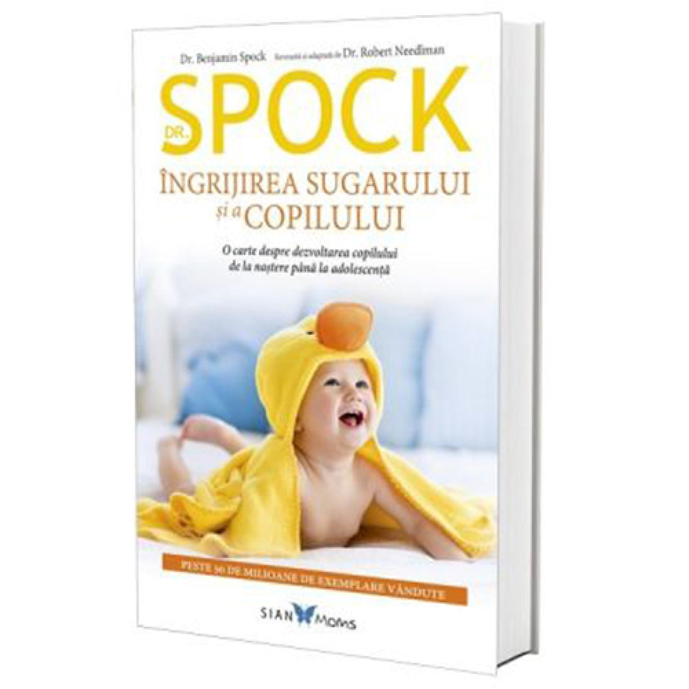 Dr. Spock. Ingrijirea sugarului si a copilului, Benjamin Spock