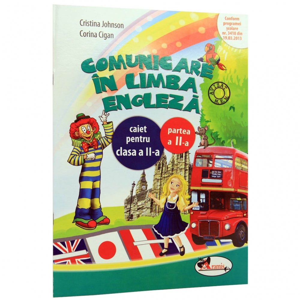 Comunicare in limba engleza - Caiet Cls. a II-a P. a II-a - Cristina Johnson, Corina Cigan