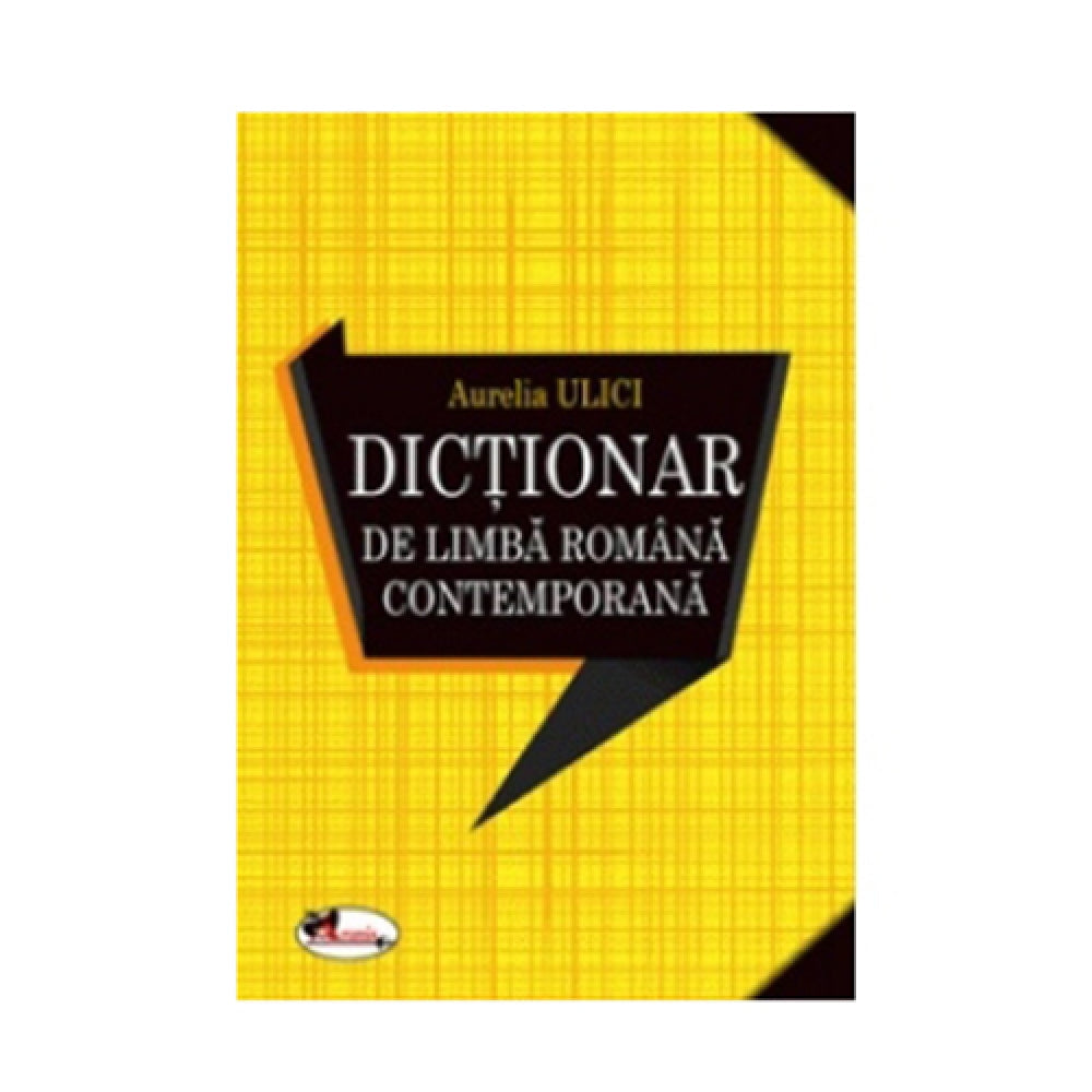 Dictionar de Limba Romana Contemporana - A.Ulici