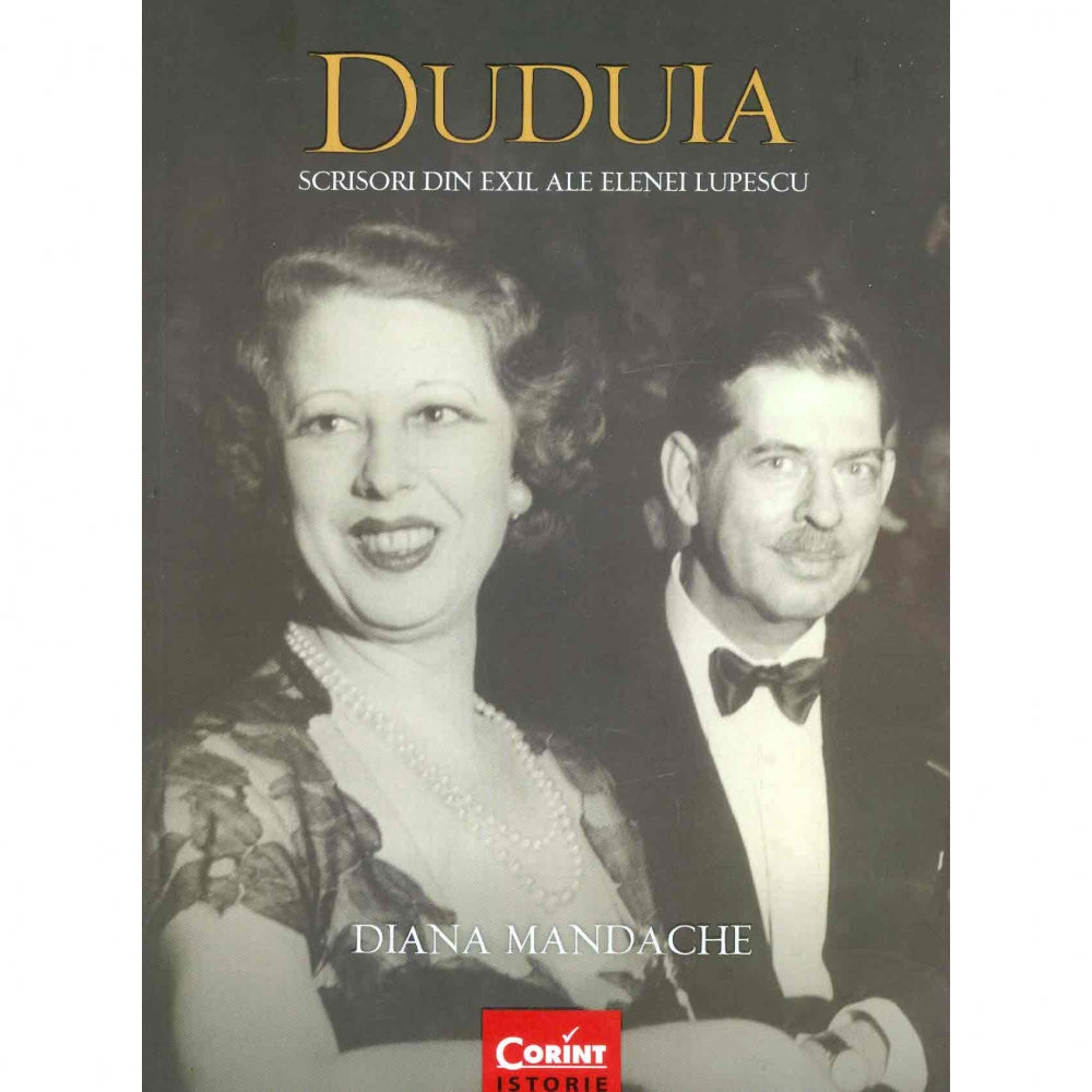 Duduia. Scrisori din exil ale elenei lupescu - Diana Mandache