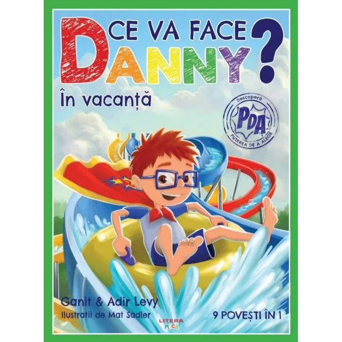 Ce va face Danny? In vacanta - Adir LevyGanit Levy, ed 2022