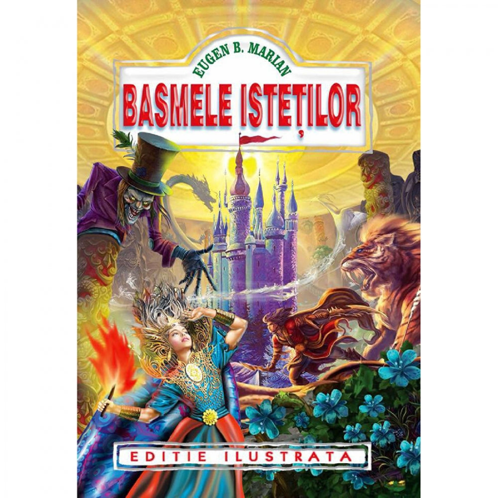 Basmele istetilor - Eugen B. Marian