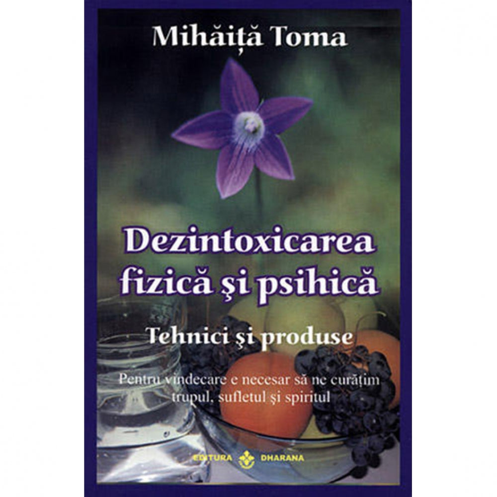 dezintoxicarea Fizica Si Psihica - Mihaita Toma