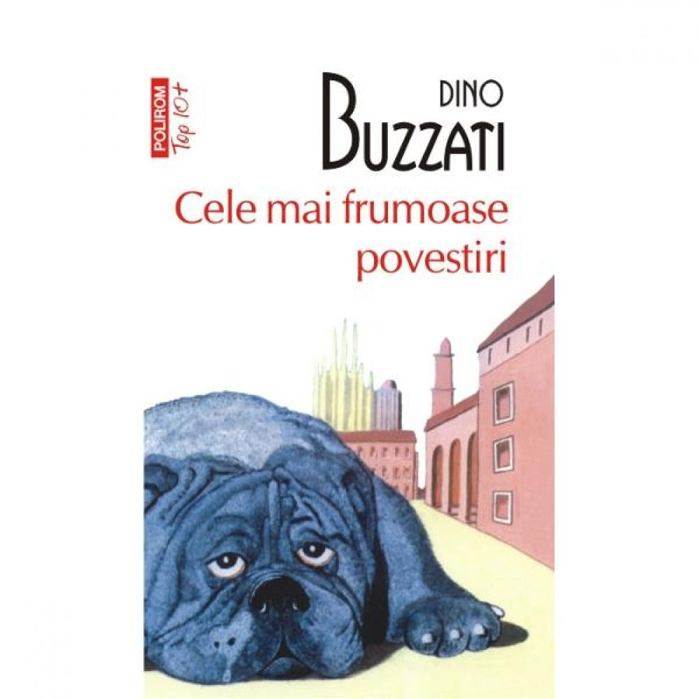 Cele mai frumoase povestiri - Dino Buzzati