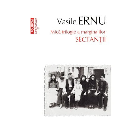 Sectantii (editia a III-a, de buzunar), Vasile Ernu