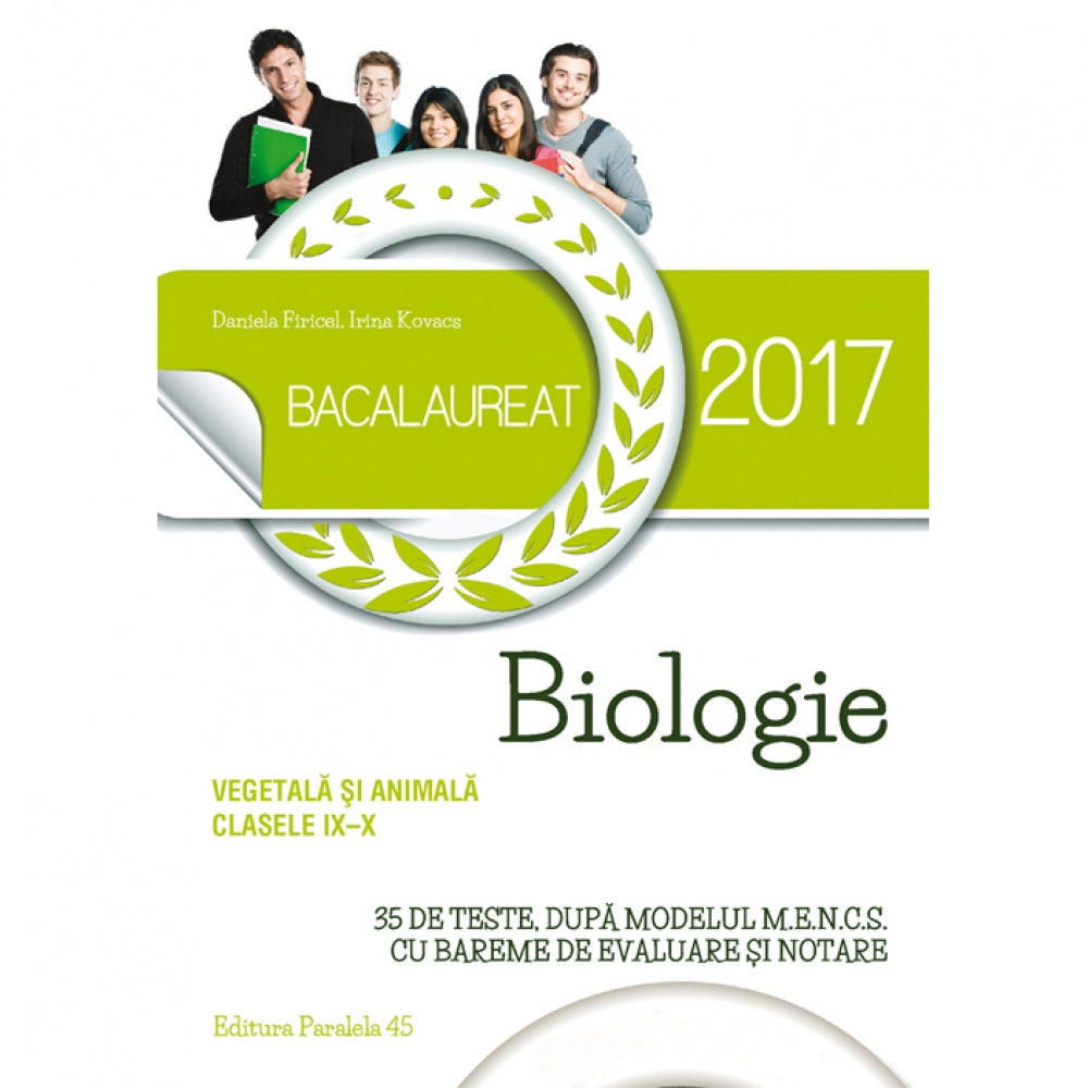 Bac 2017. Biologie Vegetala si Animala. Cls. IX-X - Daniela Firicel, Irina Elisabeta Kovacs