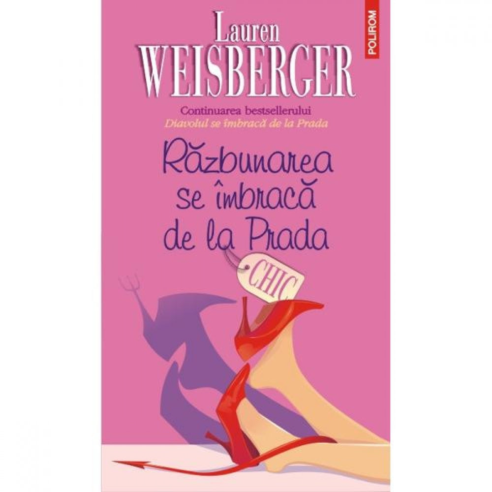 Razbunarea se imbraca de la Prada - Lauren Weisberger