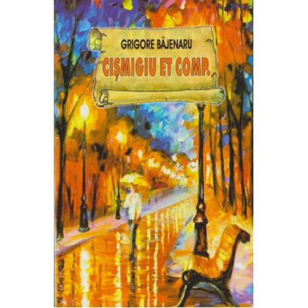 Cismigiu Et Com - G.Bajenaru