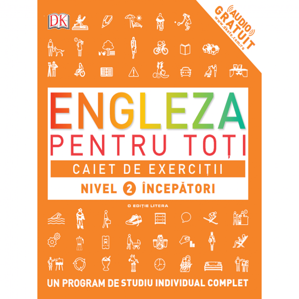 Engleza pentru toti. Caiet de exercitii nivel 2 incepatori