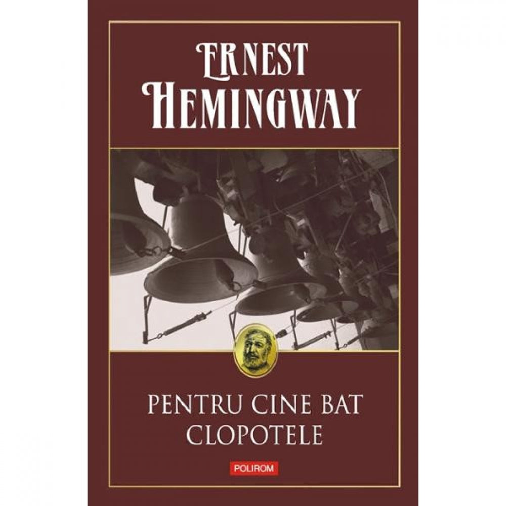 Pentru cine bat clopotele - Ernest Hemingway