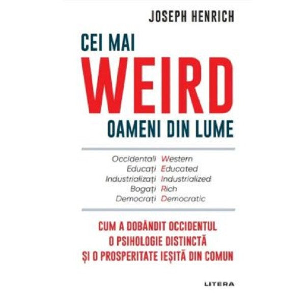 Cei mai Weird oameni din lume - Joseph Henrich, ed 2022