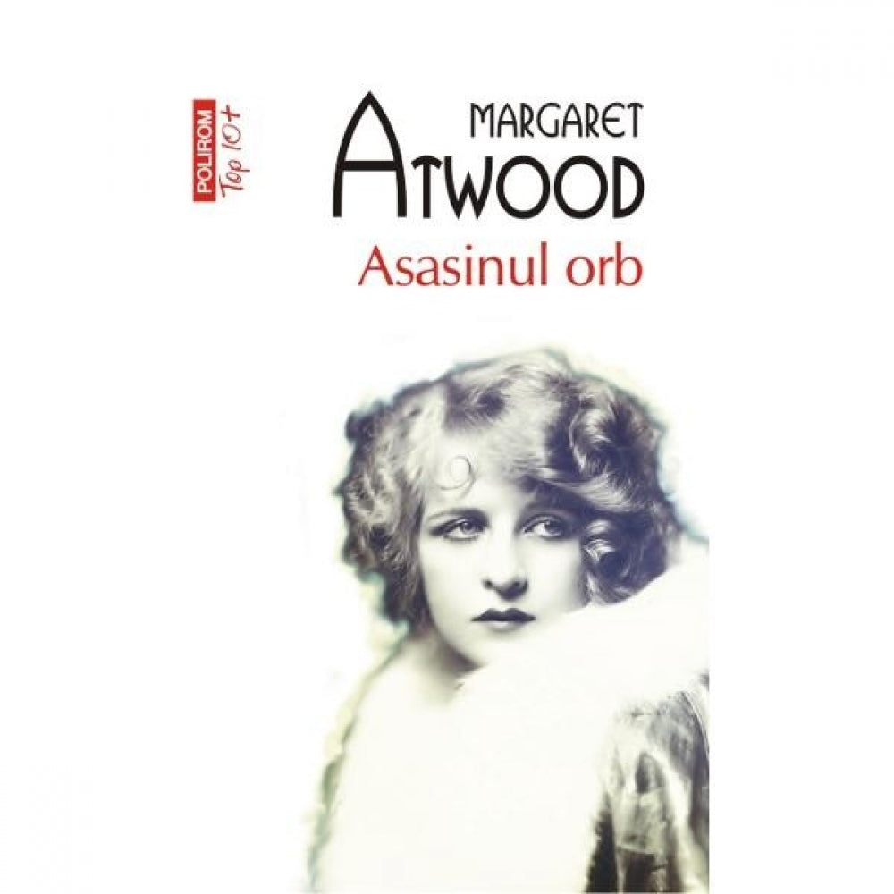 Asasinul orb - Margaret Atwood