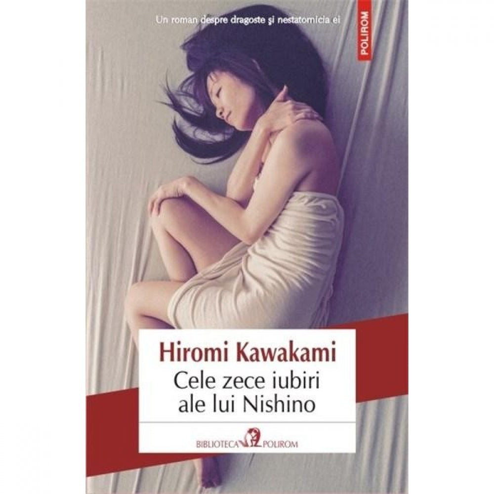 Cele zece iubiri ale lui Nishino - Hiromi Kawakami