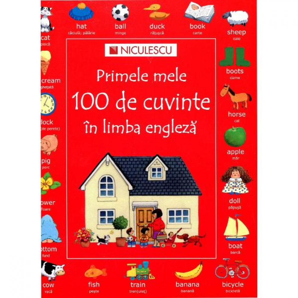 Primele mele 100 de cuvinte ?n limba engleza