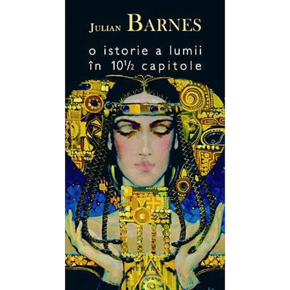O istorie a lumii in 10 1/2 capitole - Julian Barnes